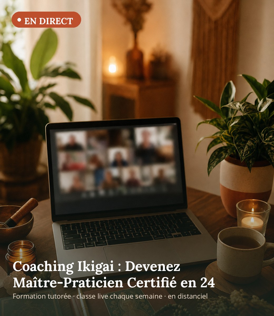 Coaching Ikigai : Devenez Maître-Praticien Certifié en 24 Modules